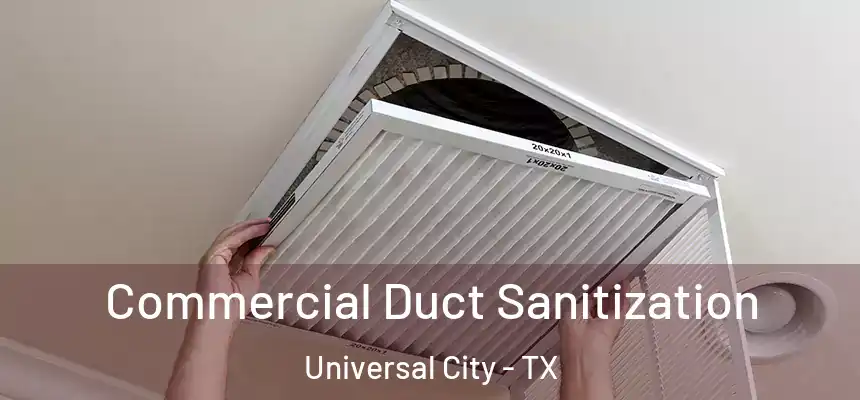  Commercial Duct Sanitization Universal City - TX